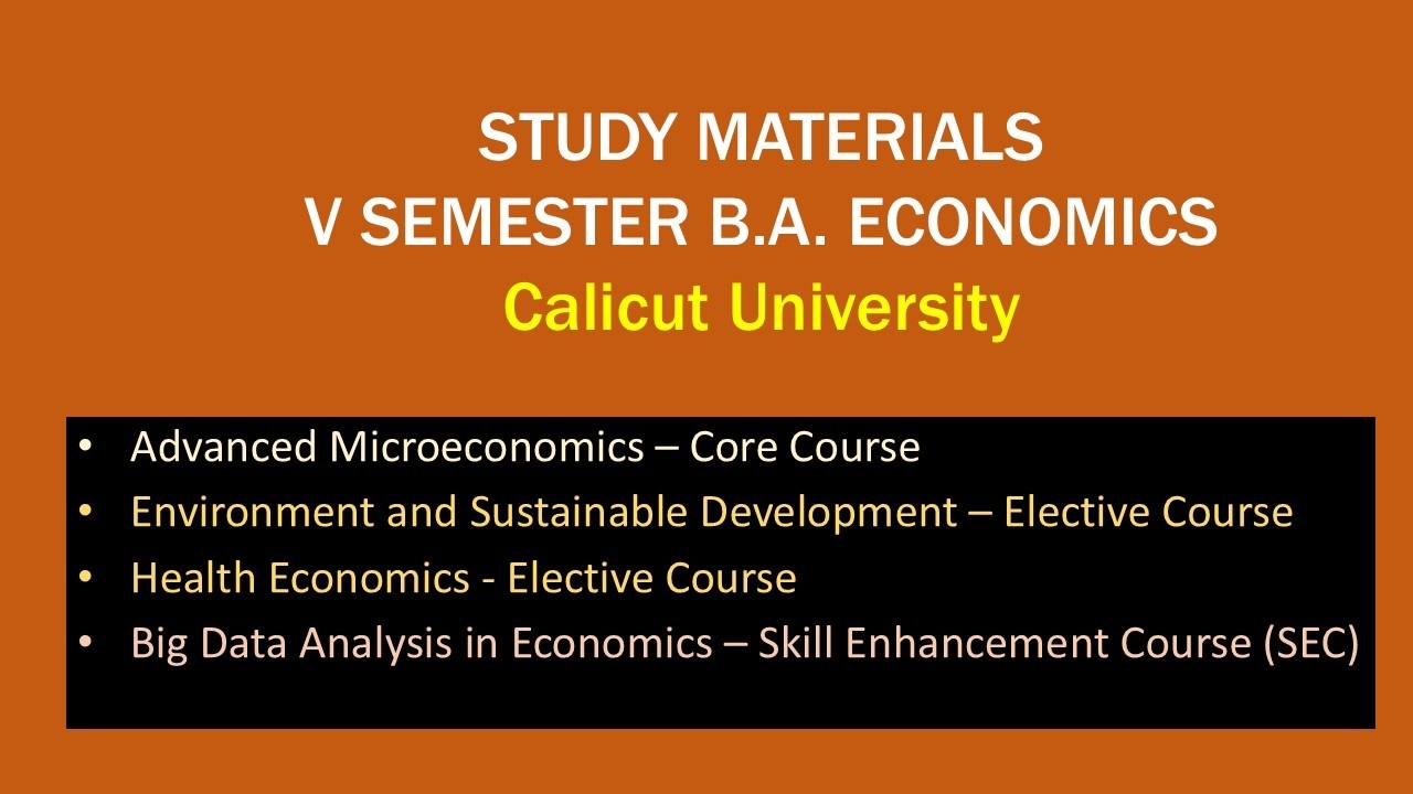 EXAM ORIENTED STUDY MATERIALS - V SEMESTER B.A. ECONOMICS - CALICUT UNIVERSITY - FYUGP
