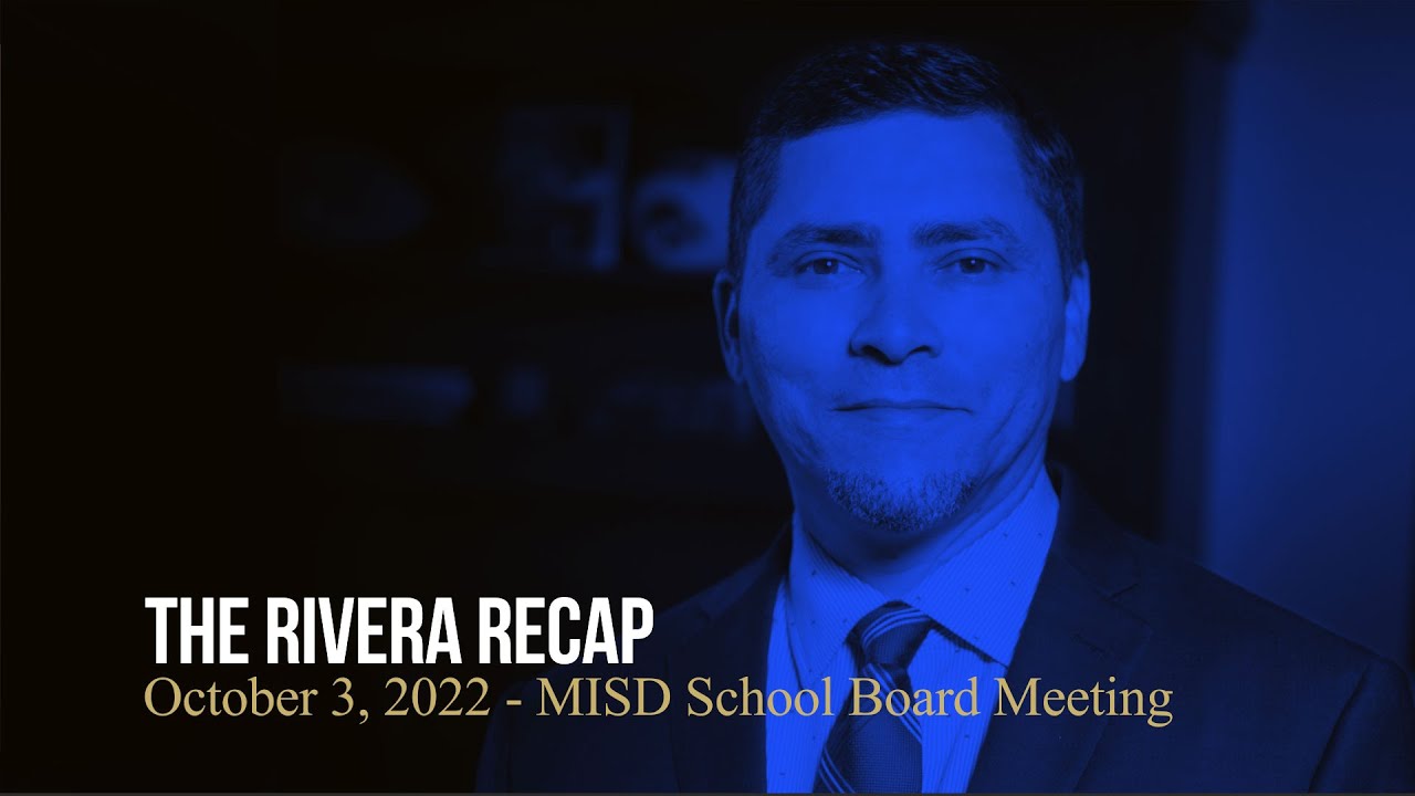 The Rivera Recap: October 3, 2022 Mesquite ISD Board Meeting