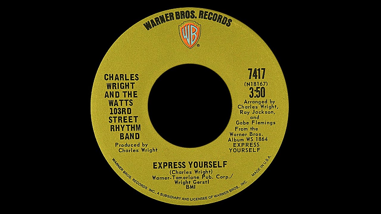 Charles Wright & The Watts 103rd Street Band ~ Express Yourself 1970 Funky Purrfection Version