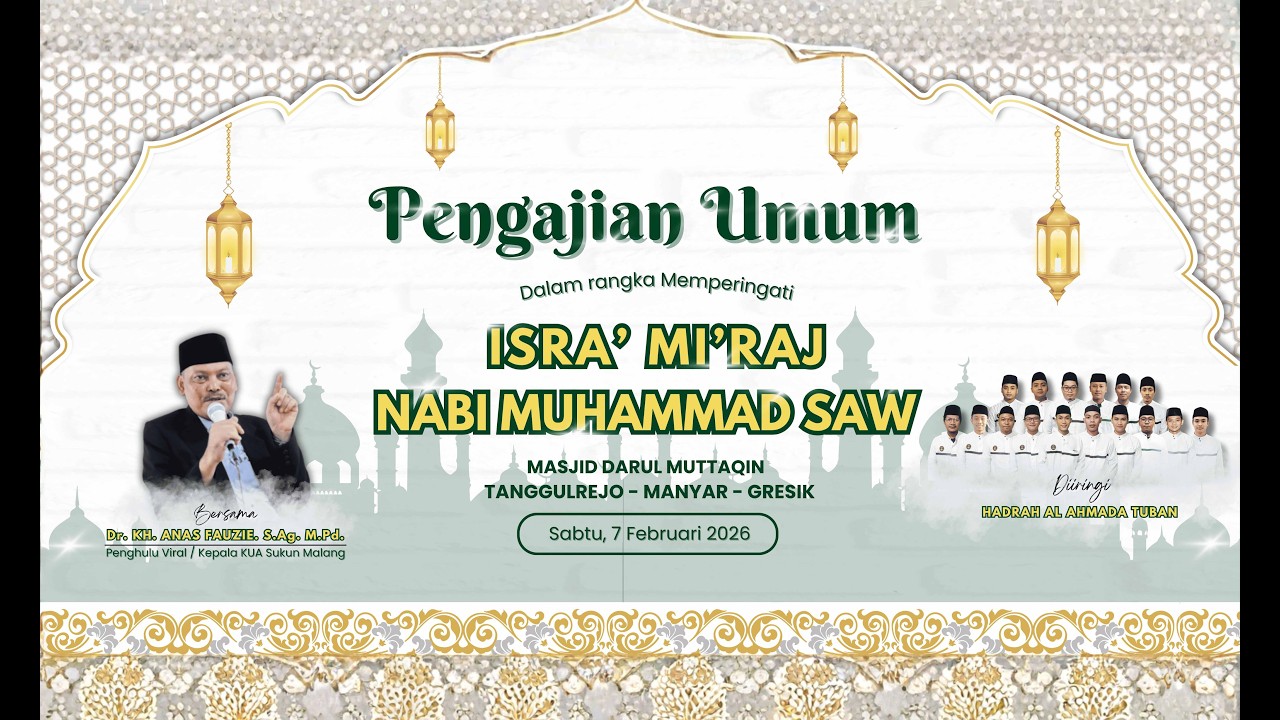 PENGAJIAN UMUM | PERINGATAN ISRA' MI'RAJ MASJID DARUL MUTTAQIN DESA TANGGULREJO-MANYAR-GRESIK