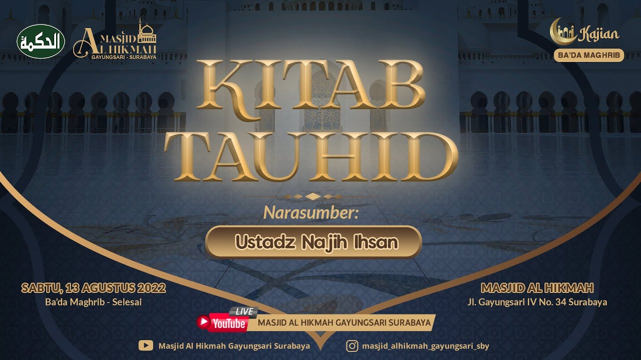 Kajian Ba'da Maghrib - Kitab Tauhid | Ustadz Najih Ihsan