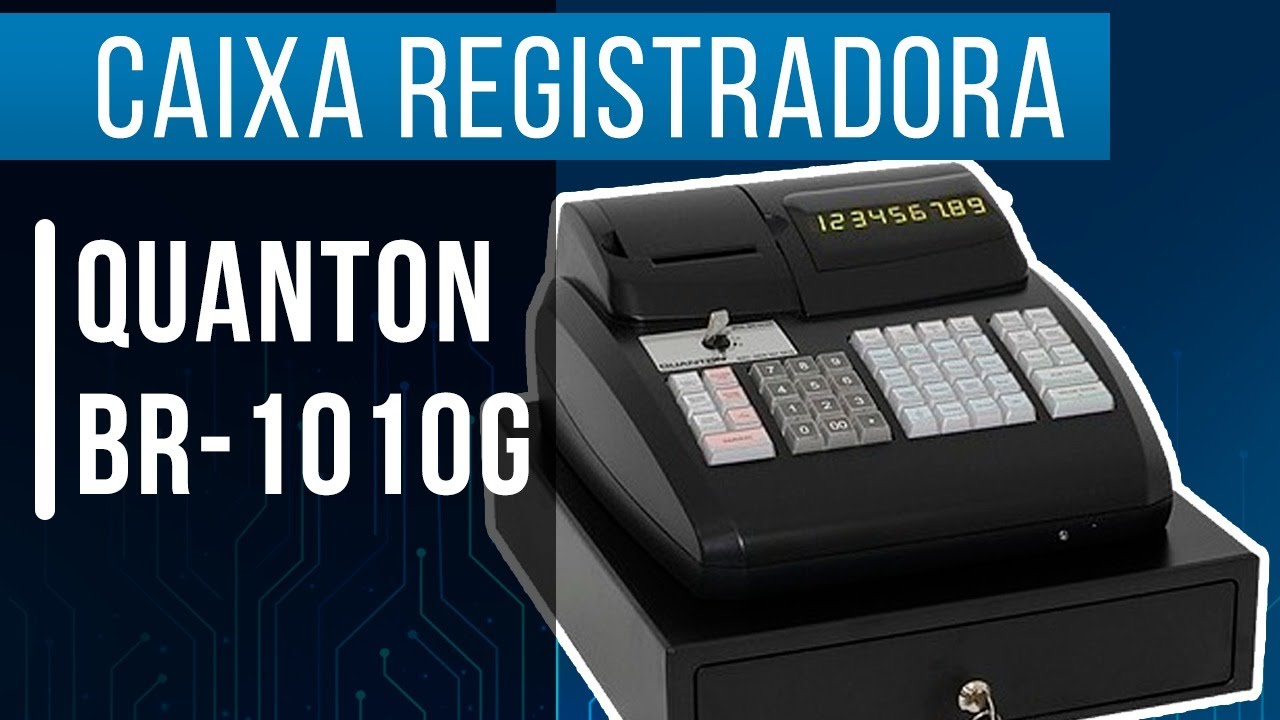Caixa Registradora Quanton BR-1010g