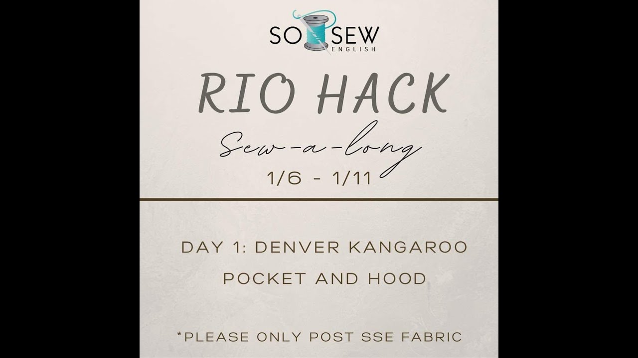 Rio Hack Sew Along Day 1 - Kangaroo Pocket & Hood