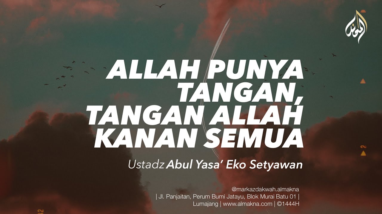 Bagaimana Penjelasan Allah Punya Tangan, Dan Semuanya Kanan