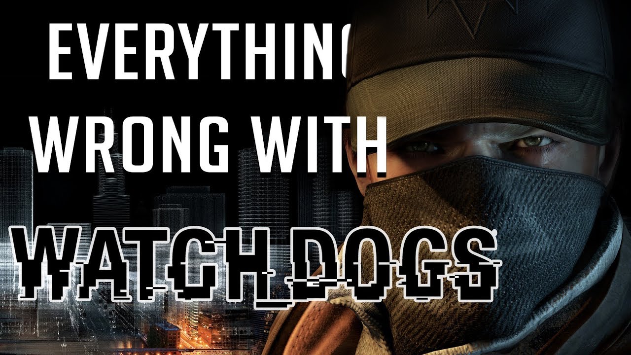 GamingSins: Всё не так с Watch_Dogs