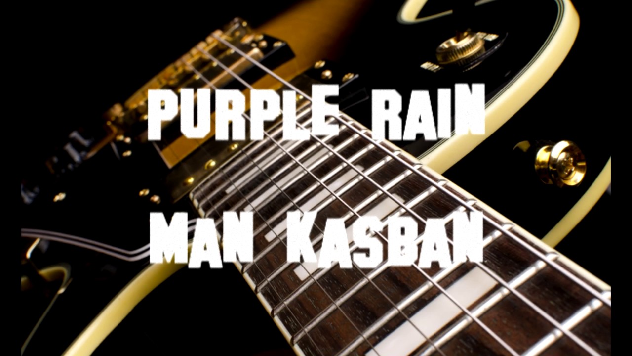 Purple Rain - Man Kasban