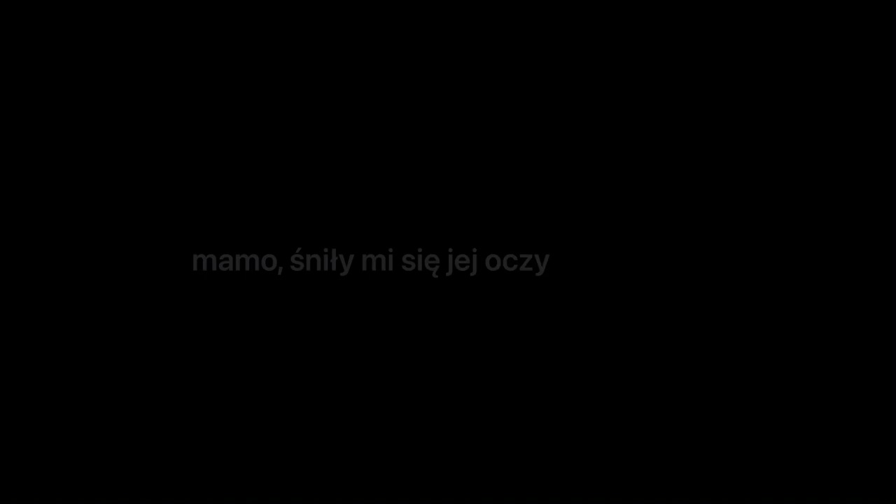 ejdem - mamo, śniły mi się jej oczy