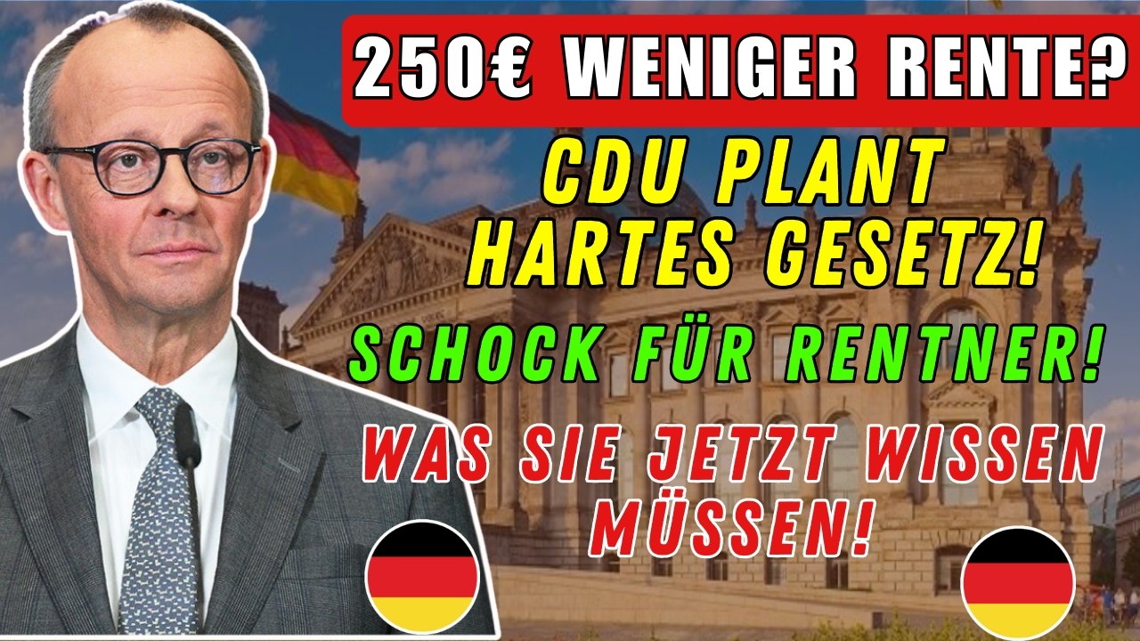 🚨 250 € weniger Rente? CDU plant neues Gesetz – Hier erfahren Rentner, was sie wissen sollten!