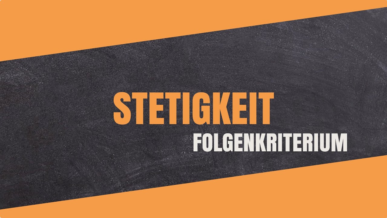 Stetigkeit einer Funktion mit dem Folgenkriterium zeigen | Folgenstetigkeit