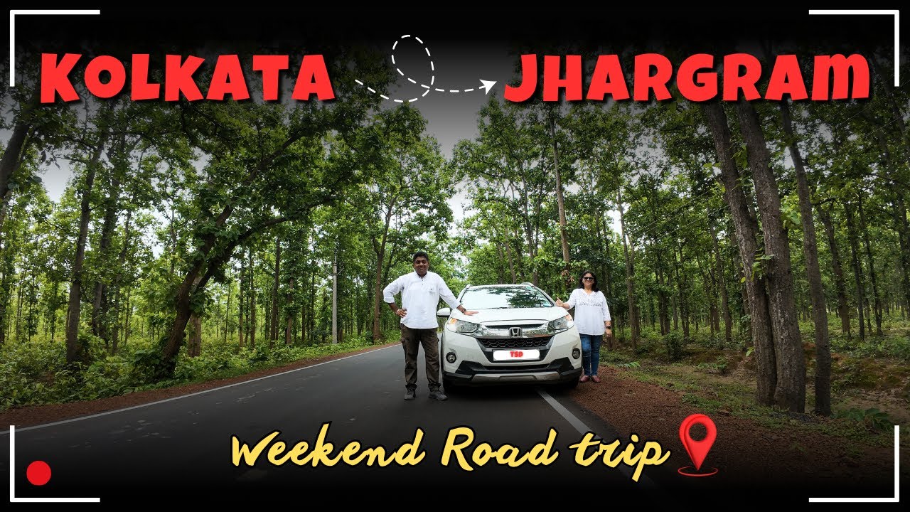 Kolkata to Jhargram by Car 2025 | Road Trip & Travel Guide | The Sunny Days