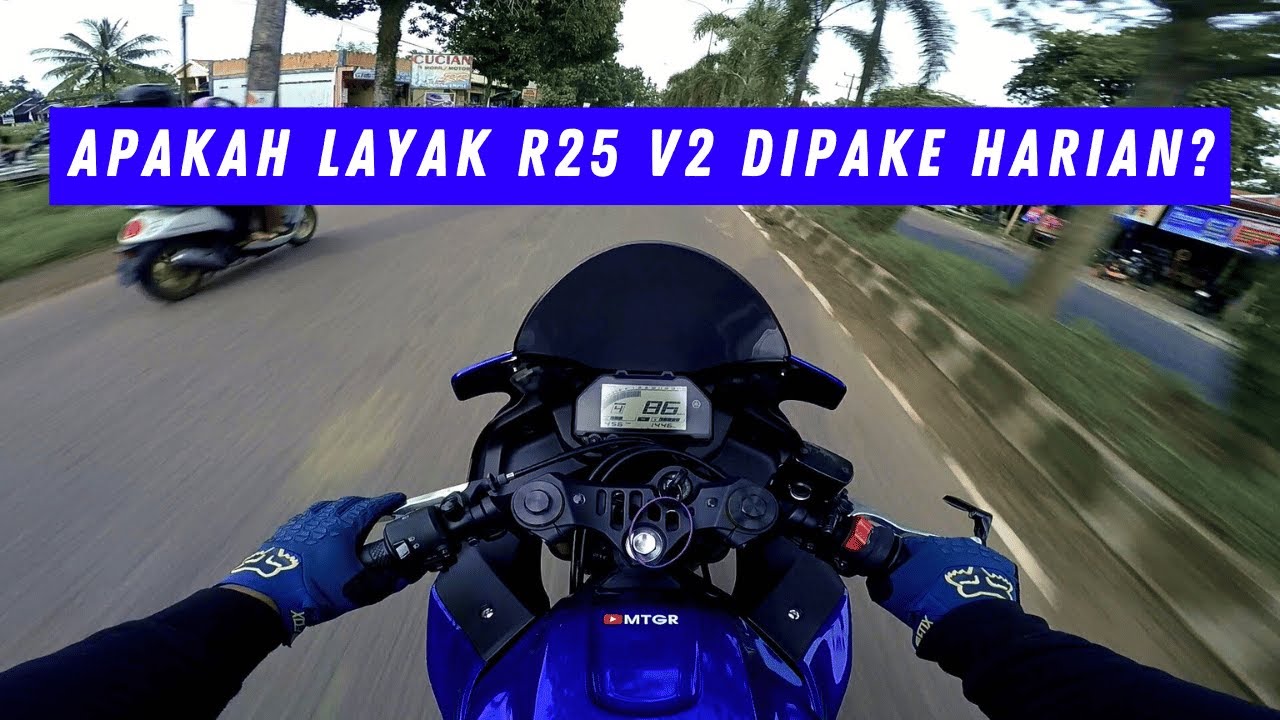 3 ALASAN R25 V2 LAYAK UNTUK DIPAKE HARIAN🔥 | Yamaha YZF-R25
