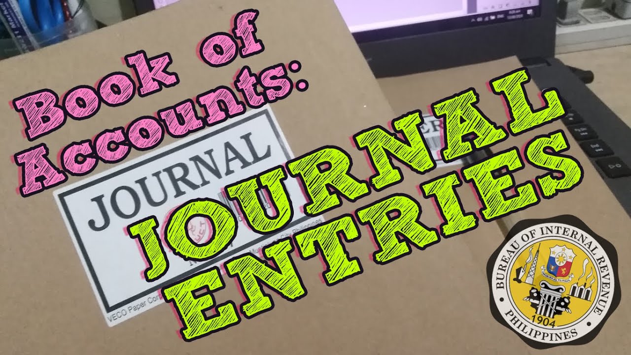 Book of Accounts: Paano Gamitin ang Journal? (Bookkeeping)