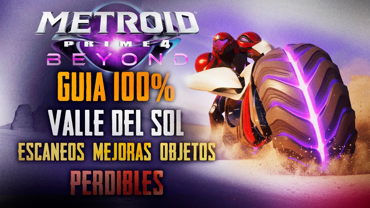 Metroid Prime 4 Valle del Sol 100% | Todos los escaneos, mejoras y Perdibles Guía Completa