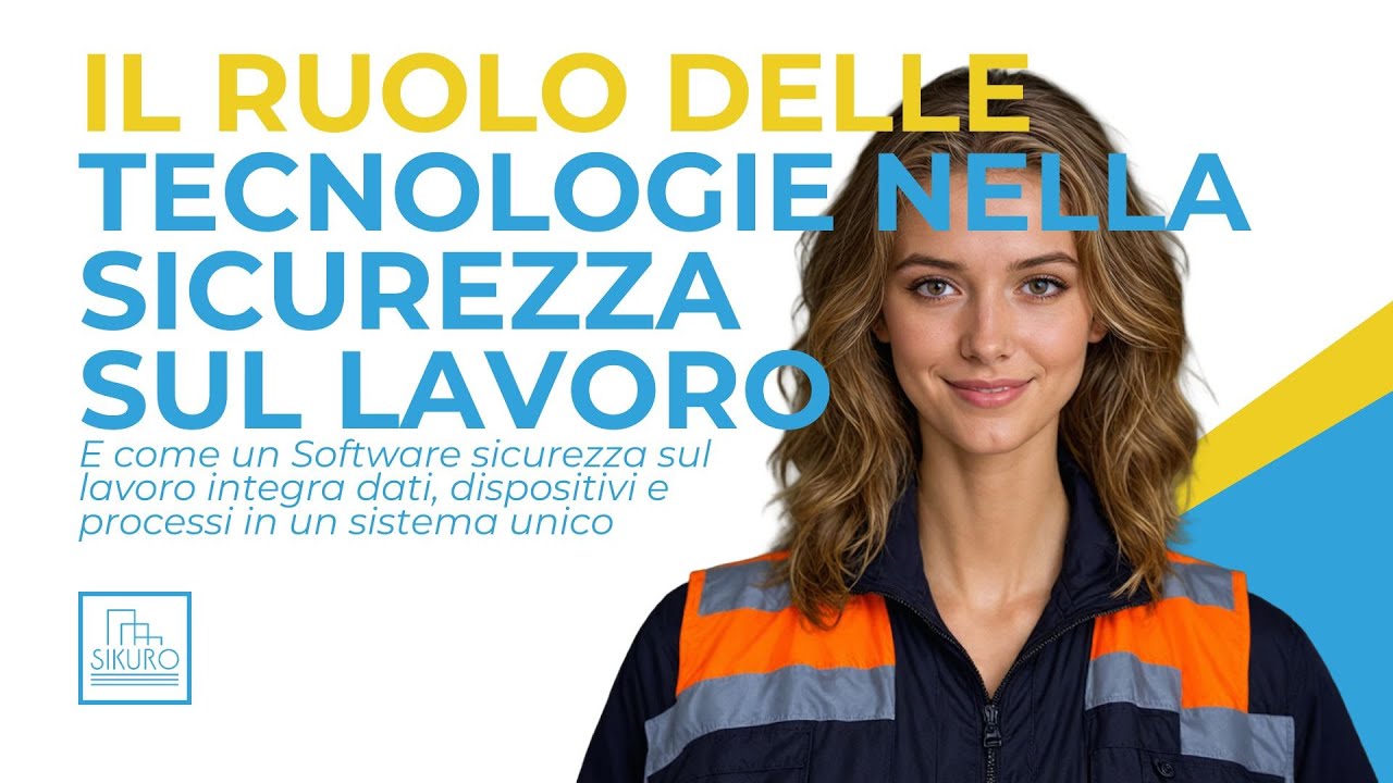 Il ruolo delle tecnologie nella sicurezza sul lavoro | Software sicurezza sul lavoro