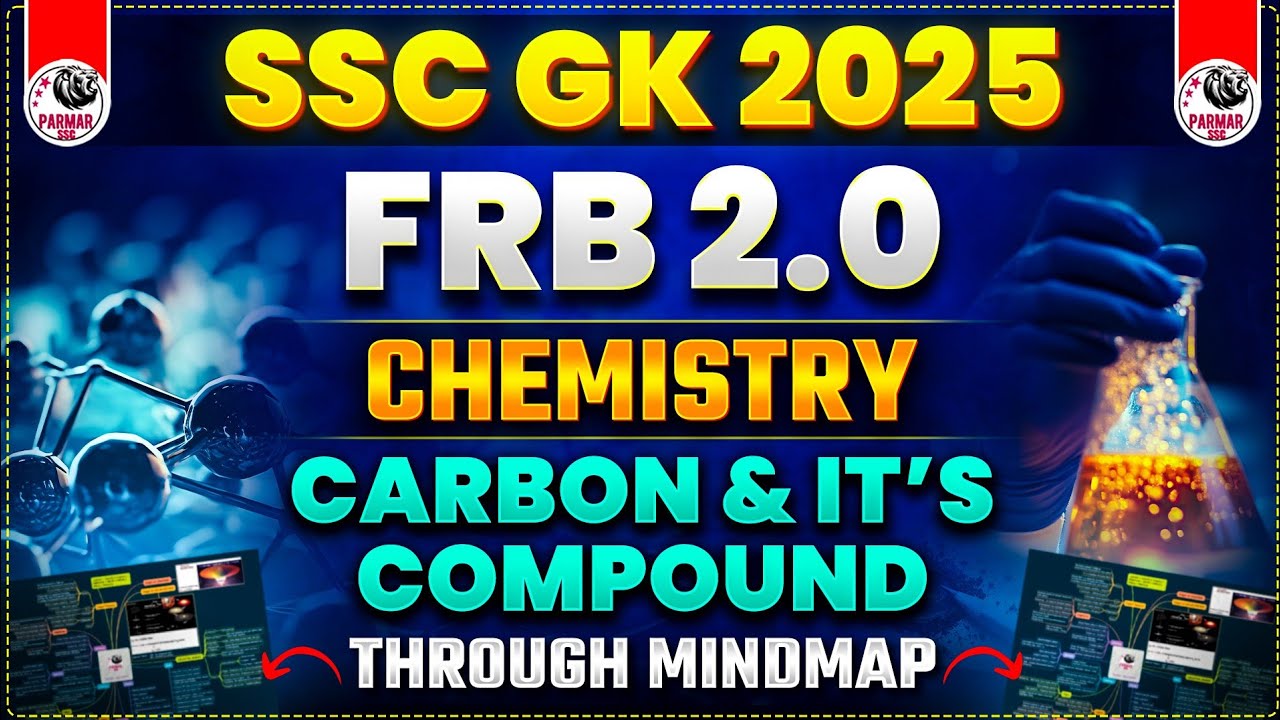 SCIENCE FOR SSC 2025 |CARBON AND ITS COMPOUNDS| FRB 2.0 BY PARMAR SIR