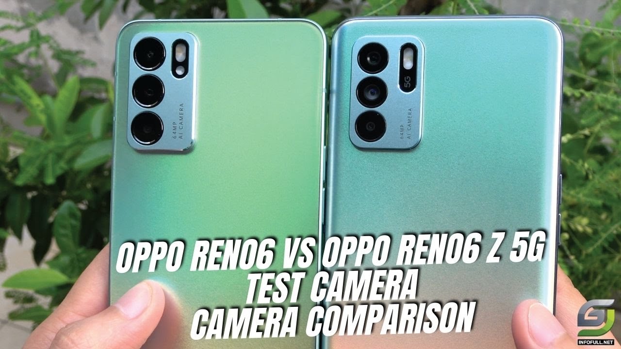 Oppo Reno6 vs Oppo Reno6 Z 5G Camera Comparison | Test camera Features