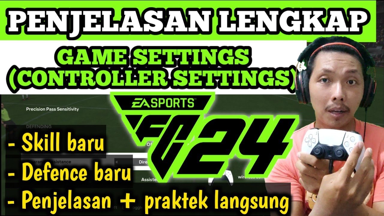 Penjelasan GAME SETTINGS dan CONTROLLER SETTINGS di EA FC 24. EA Sports FC 24 | Ryu Go Gaming