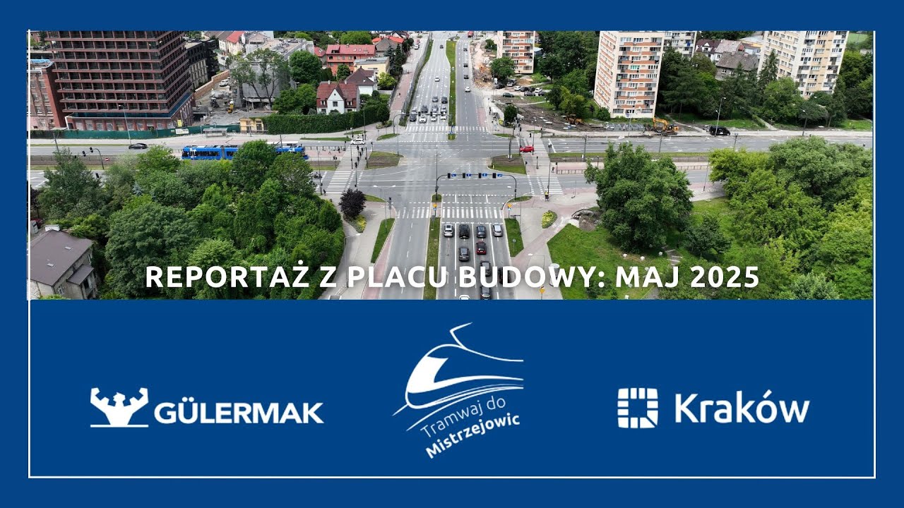 Reportaż z placu budowy: Maj 2025