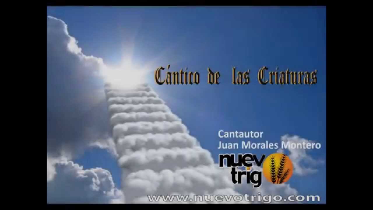 Cántico de las Criaturas | Juan Morales Montero