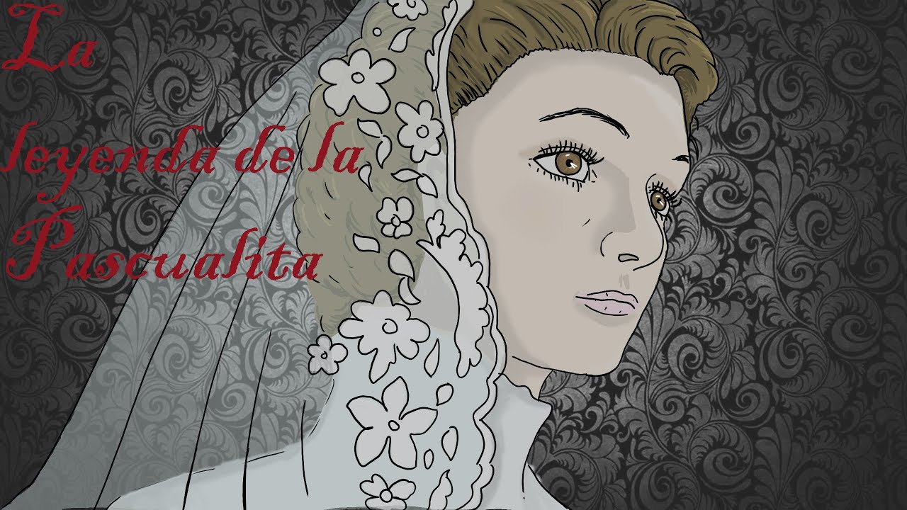 La Leyenda de la Pascualita