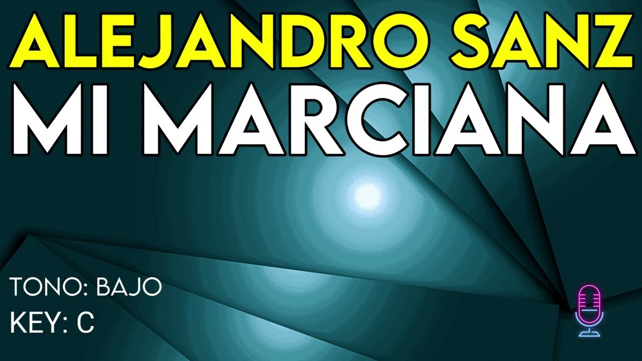 Alejandro Sanz - Mi Marciana - Karaoke Instrumental - Bajo