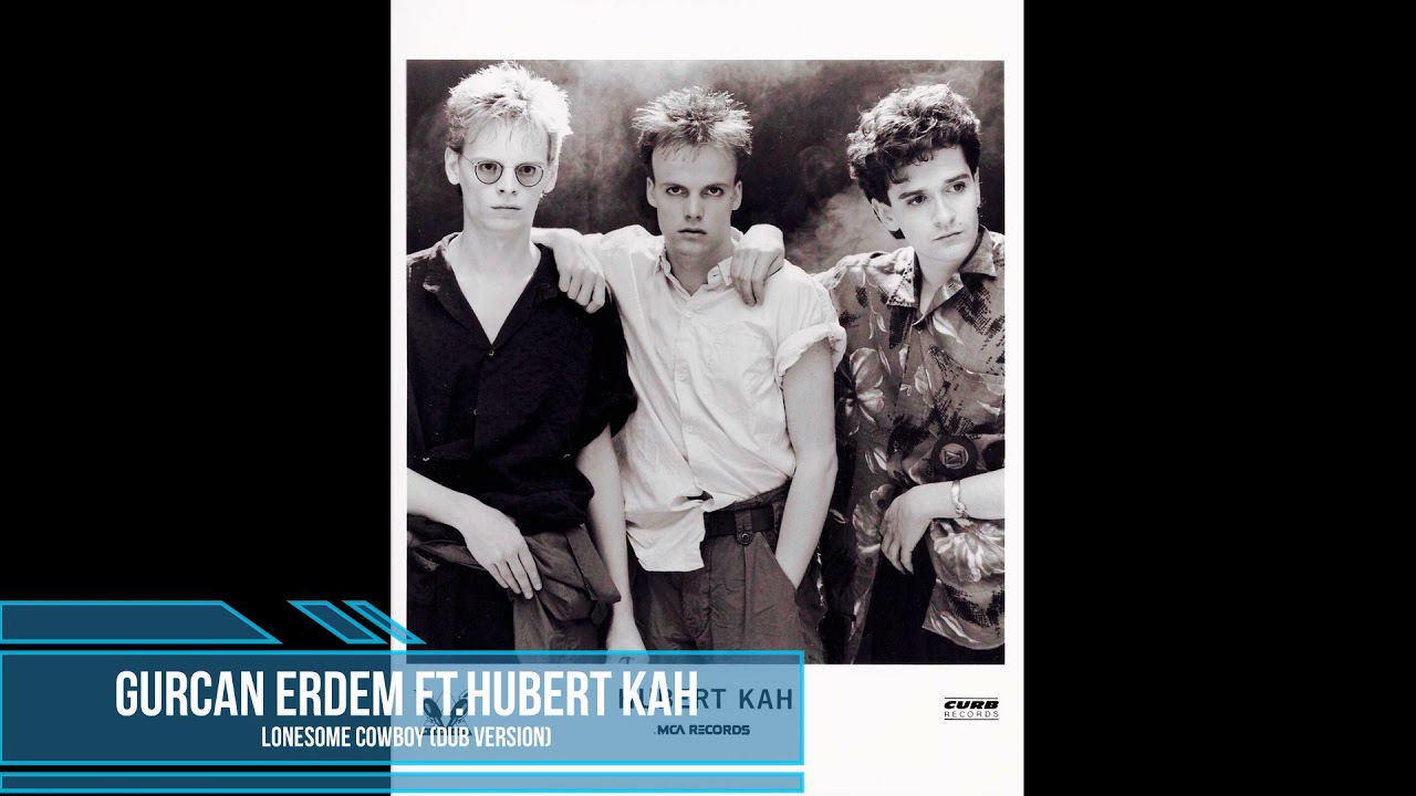 Gurcan Erdem ft.Hubert Kah - Lonesome Cowboy (Dub Version)