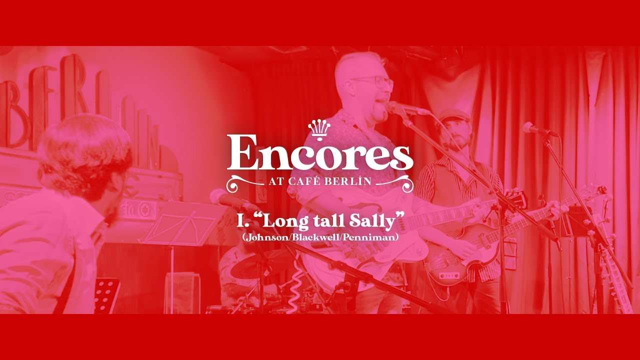 Hey Bulldogs (Encores at Café Berlín) - Long tall Sally