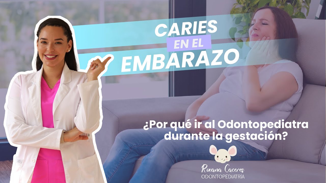 Prevención y Cuidado Dental: Caries durante el Embarazo