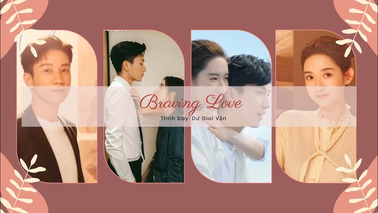 VIETSUB | Braving Love - Dư Giai Vận | Nhạc nền đầu phim 