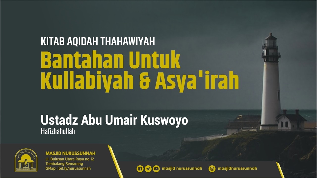 Bantahan untuk Kullabiyah dan Asya'irah | Ustadz Abu Umair Kuswoyo حَفِظَهُ الله تعالى