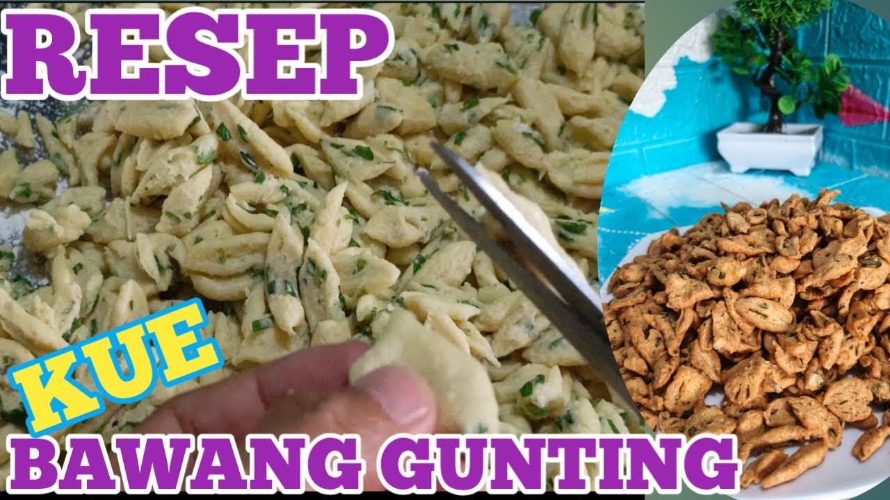RESEP KUE BAWANG GUNTING