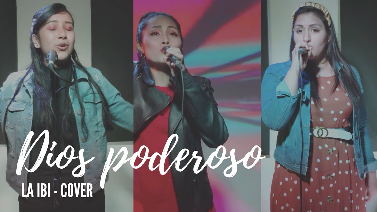 Dios poderoso | La Ibi (cover) | BL worship