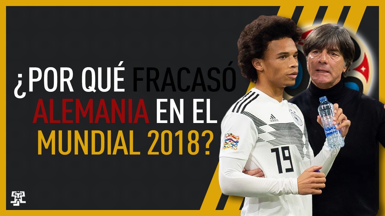 ¿Por qué Alemania fracasó en el Mundial 2018?