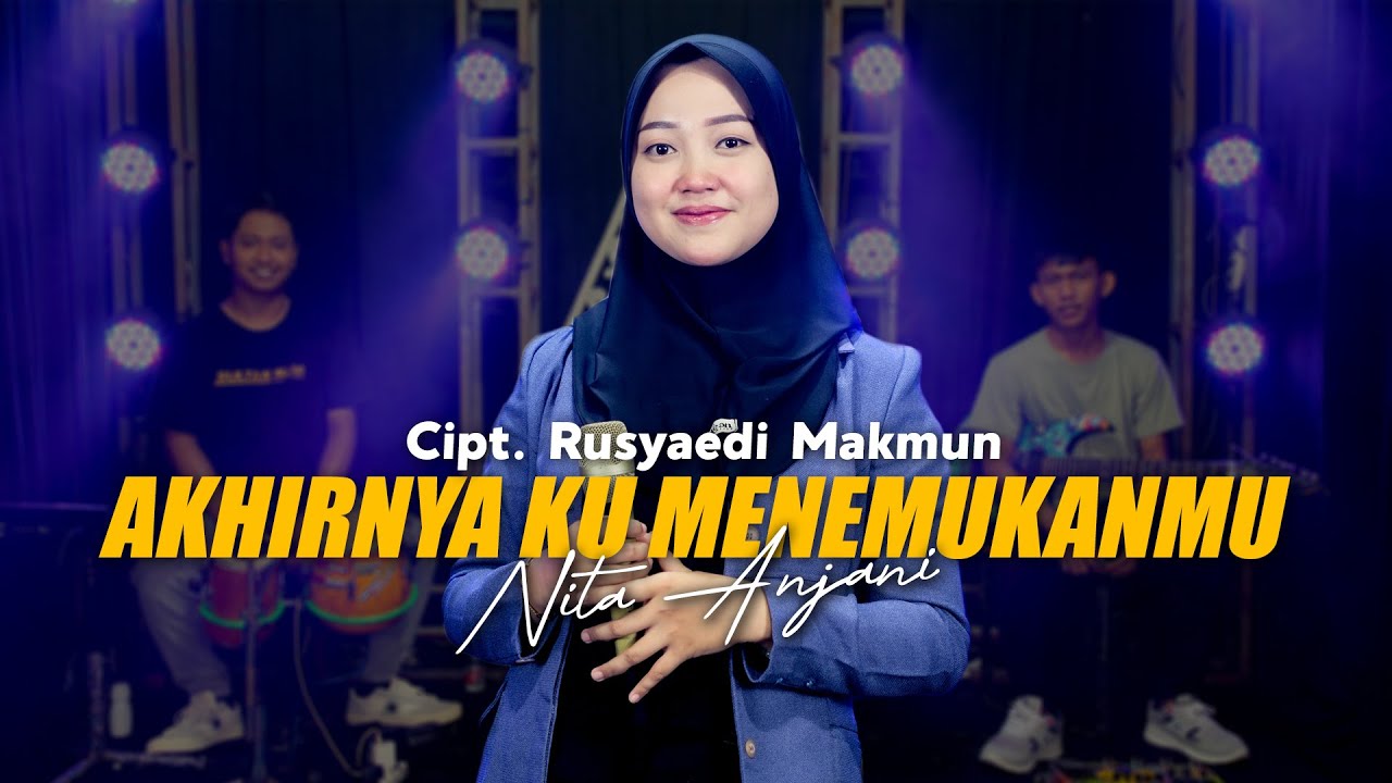 AKHIRNYA KU MENEMUKANMU - Nita Anjani - Sultan Nada
