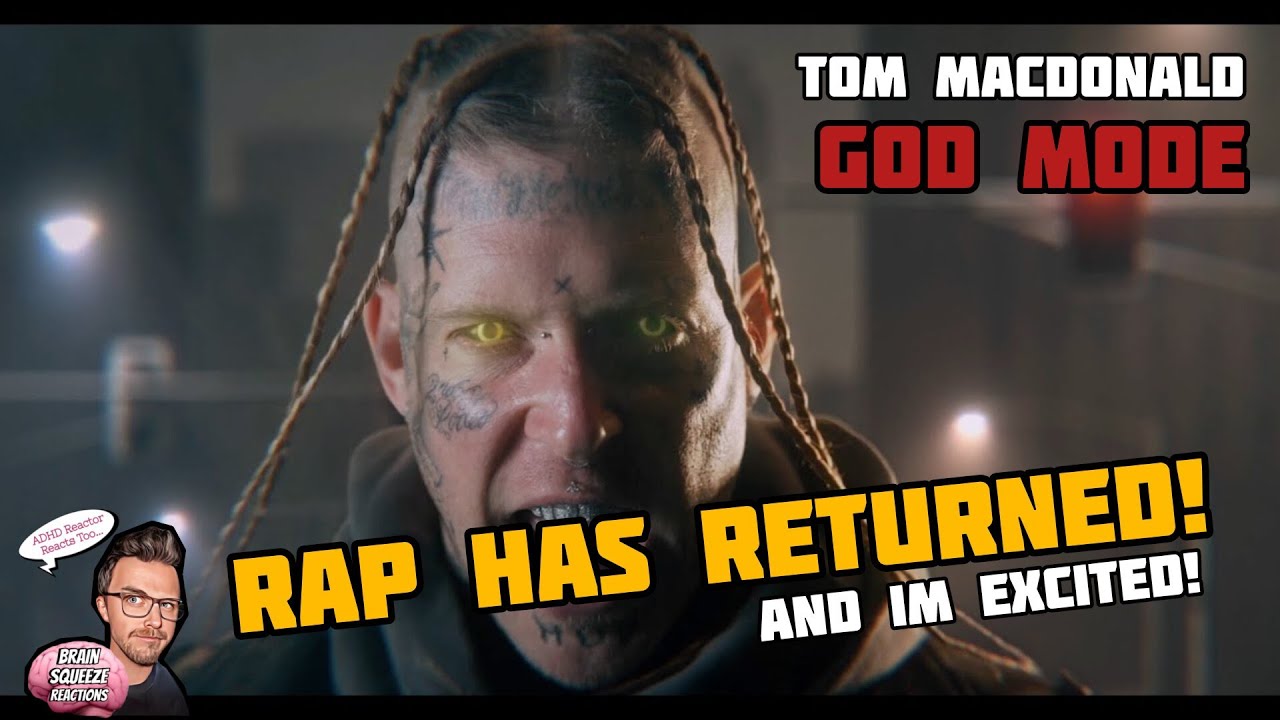 TOM MACDONALD - GOD MODE (ADHD Reaction) | TOMS BACK, BRAIN SQUEEZE IS BACK, RAP IS BACK!