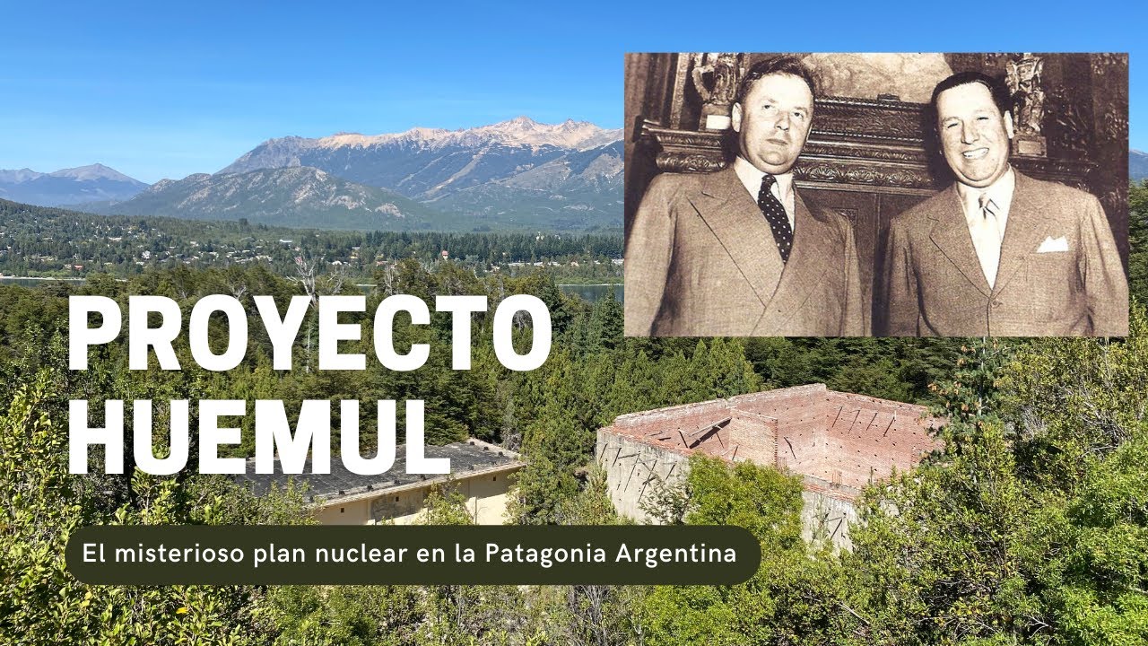 ¿BOMBA NUCLEAR ARGENTINA?: Perón, Richter y el proyecto atómico en la Isla Huemul de Bariloche