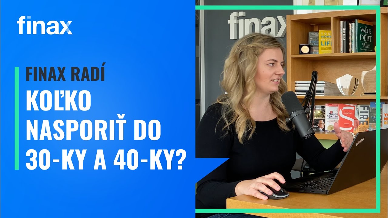 Finax radí | Koľko mám mať našetrených peňazí do 30-ky a 40-ky?