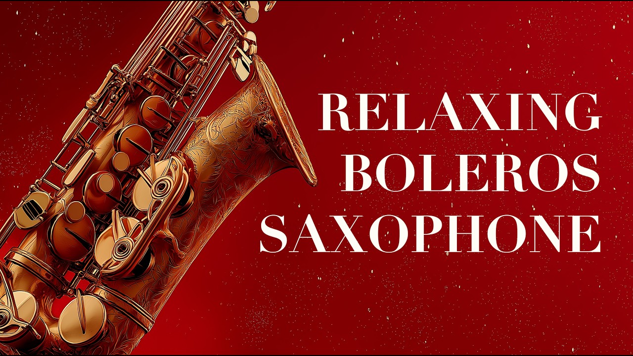 Boleros en Saxofón 🎷 Música Romántica Instrumental para la Noche