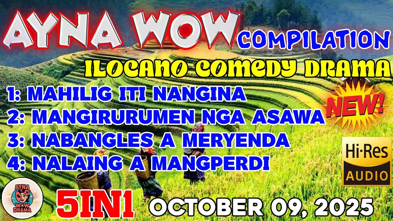 AYNA WOW 5IN1 #31 | BEST ILOCANO COMEDY 1 HOUR DRAMA - 0ctober 09, 2025  #aynawowdrama