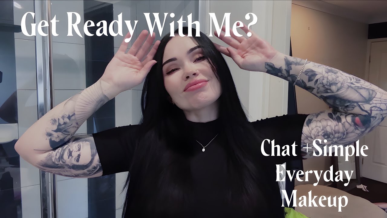 Get ready with me? - Chat + Simple Everyday & Quick Makeup