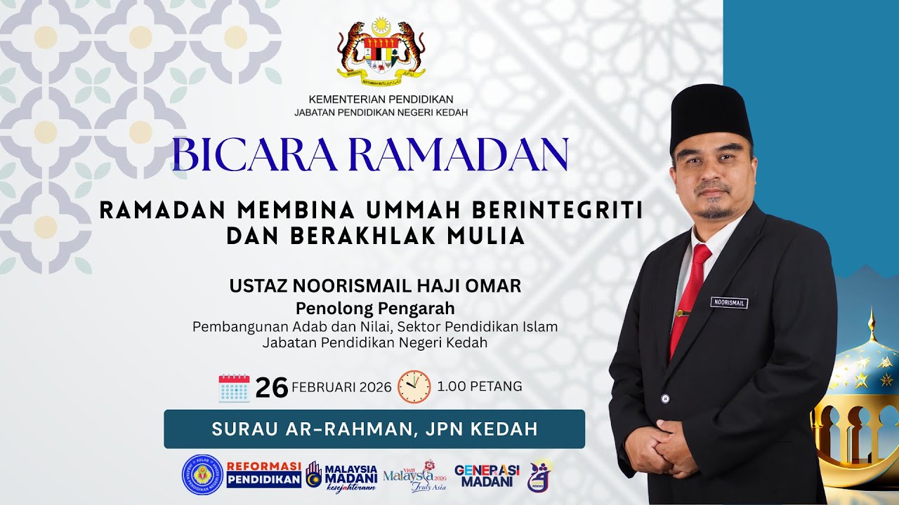BICARA RAMADAN 2026 | Ramadan Membina Ummah Berintegriti dan Berakhlak Mulia