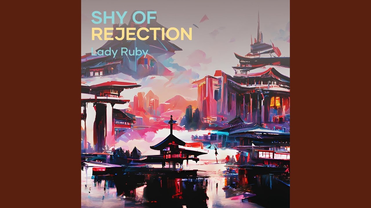 Shy of Rejection
