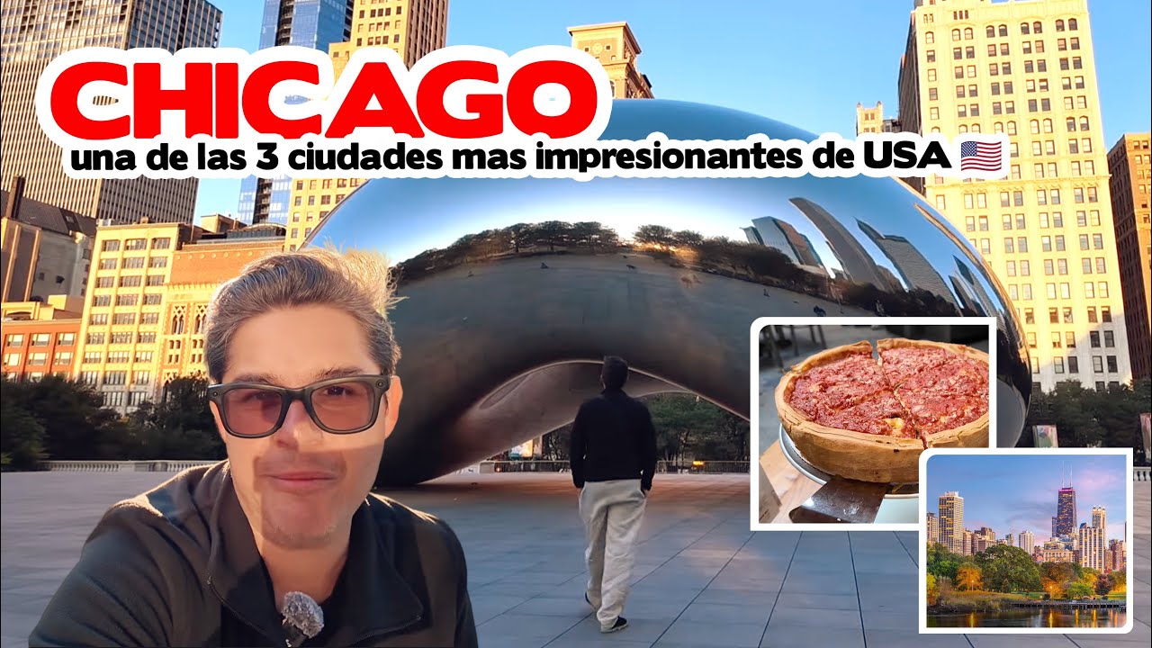 Chicago IL, una de las 3 ciudades mas impresionantes de Estados Unidos