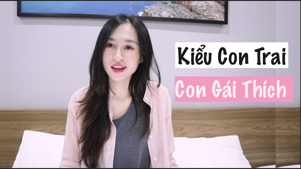 5 Kiểu Con Trai mà Con Gái THÍCH ngay từ lần gặp ĐẦU TIÊN | Trần Minh Phương Thảo