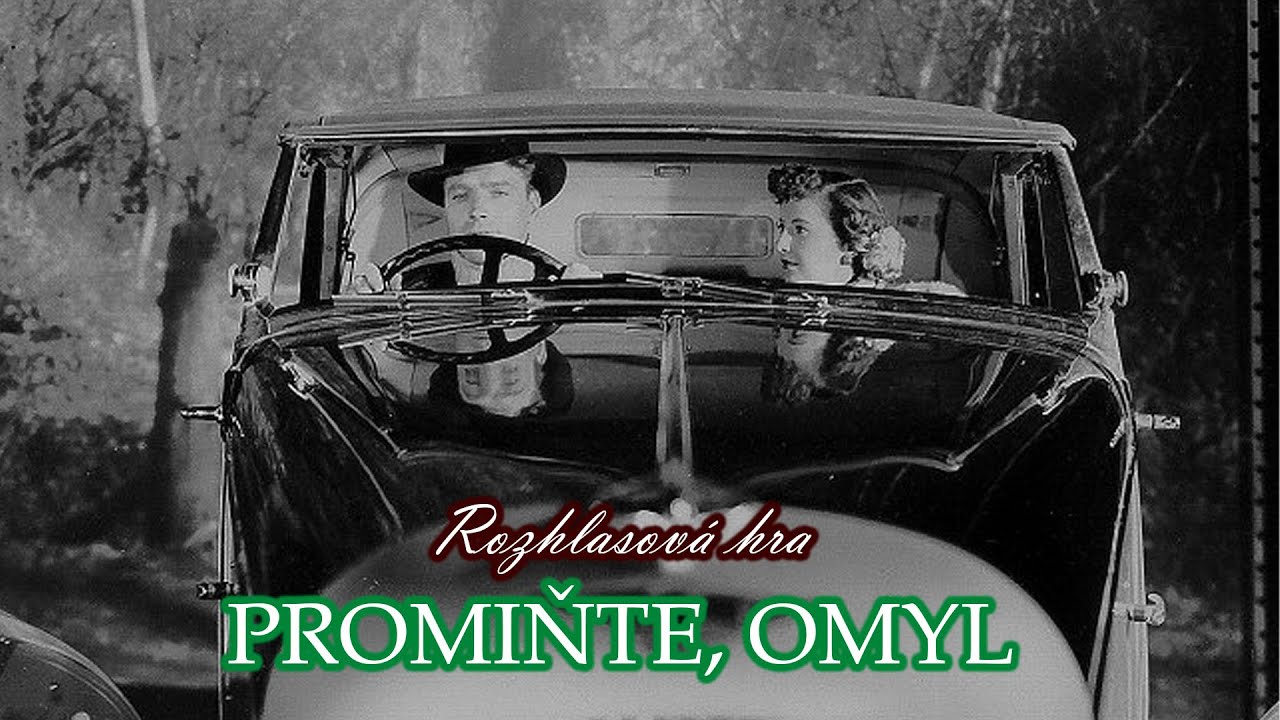 Promiňte, omyl | Rozhlasová hra