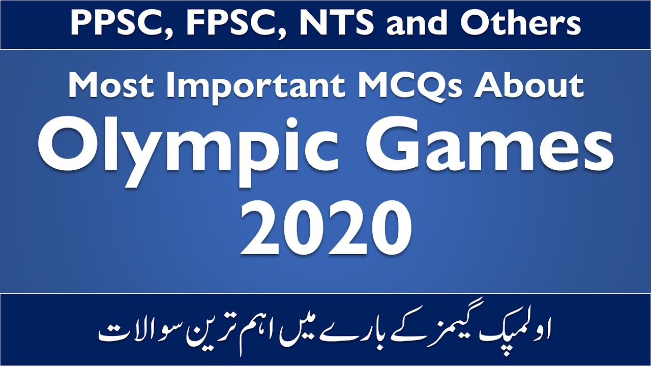 Olympic Games 2020 MCQs for PPSC, FPSC, NTS Test Preparation