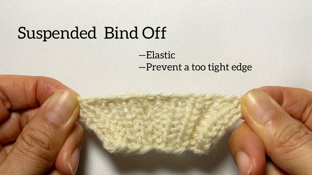 Stretchy Bind Off (Suspended Bind Off)
