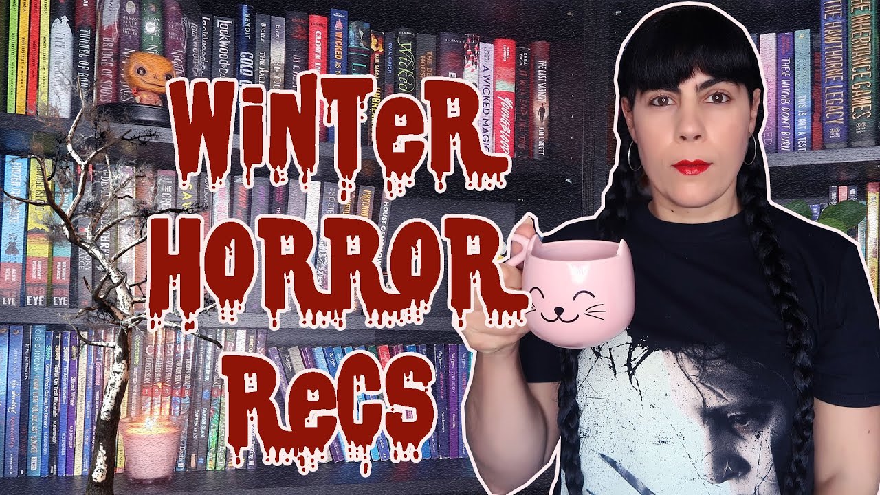 10 WINTER HORROR RECS  | BOOKS FOR COZY WEATHER