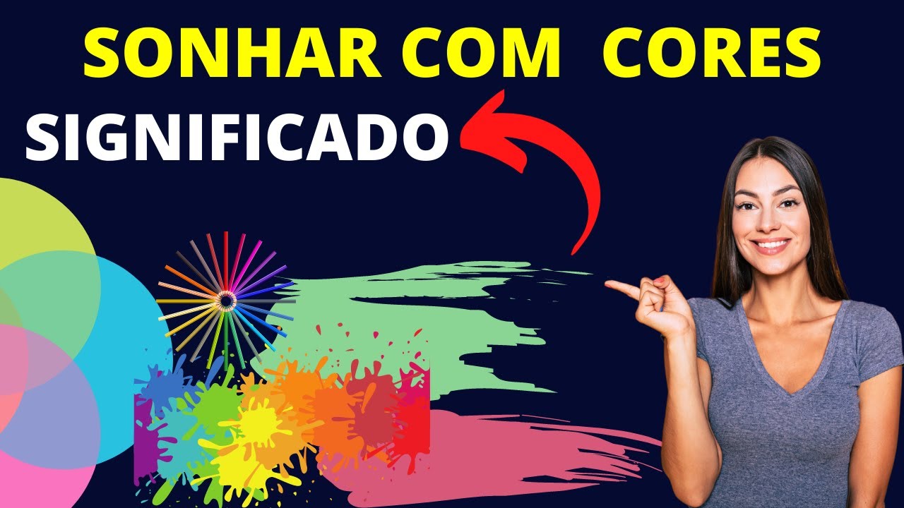 Sonhar com Cores - Veja o  que significa sonhar com cores