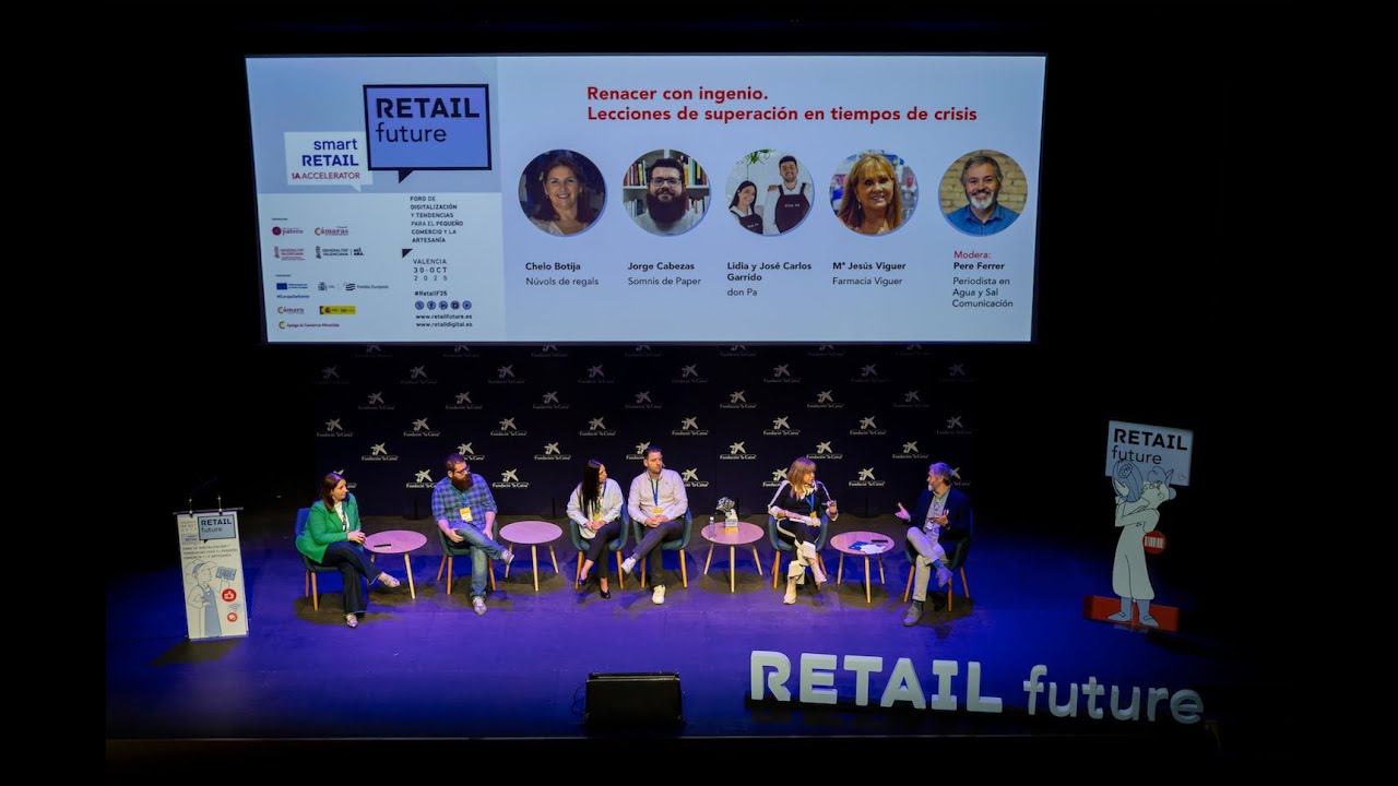 MESA Renacer con ingenio. Lecciones de superación en tiempos de crisis RETAIL future 2025 #retailf25